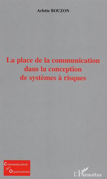 La place de la communication dans la conception de systemes a risques
