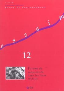 Revue Essaim n.12 : formes de subjectivité dans les liens sociaux
