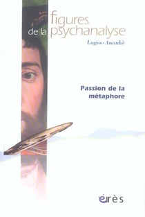Revue figures de la psychanalyse Tome 11 : passion de la métaphore