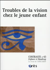 Contraste n.43 : troubles de la vision chez le jeune enfant