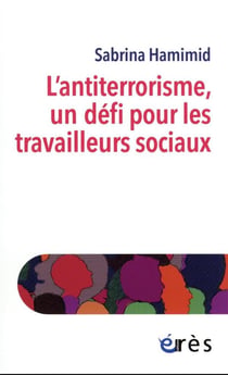 L'antiterrorisme, un défi pour les travailleurs sociaux