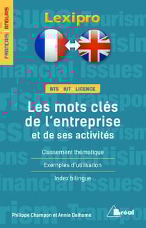 Lexipro : français/anglais - BTS, IUT, licence - les mots clés de l'entreprise et de ses activités