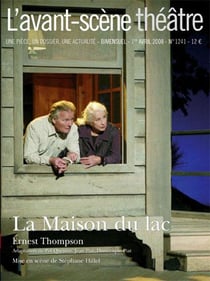 Revue L'Avant-scène théâtre n.1241 : la maison du lac