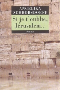 Si je t'oublie, jérusalem
