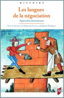 Les langues de la négociation - approches historiennes