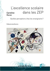 L'excellence scolaire dans les ZEP - quelles perceptions chez les enseignants ?