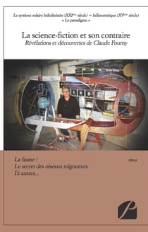 La science-fiction et son contraire - révélations et découvertes de Claude Fourny