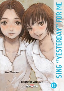 Sing "yesterday" for me Tome 11