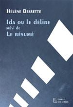 Ida Ou Le Delire, Suivi Du Resume