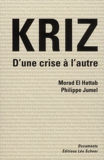 Kriz - d'une crise à l'autre