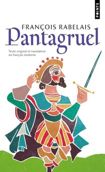 Pantagruel : texte original et translation en français moderne (reed)