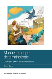 Manuel pratique de terminologie (4e édition)