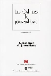 Les cahiers du journalisme t.20 - l'économie du journalisme