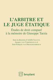 L'arbitre et le juge étatique - études de droit comparé à la mémoire de Guiseppe Tarzia