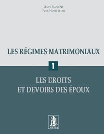 Les regimes matrimoniaux 1 les droits et devoirs des epoux