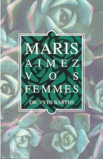Maris, aimez vos femmes