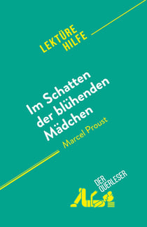 Im Schatten der blühenden Mädchen : von Marcel Proust