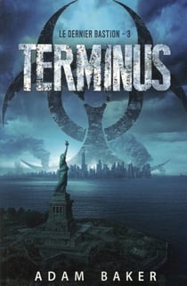 Le dernier bastion t.3 - terminus