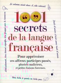 1001 secrets de la langue francaise