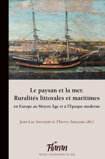 Le paysan et la mer - ruralités littorales et maritimes en Europe au Moyen Age et à l'époque moderne