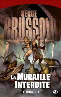 Almoha Tome 1 : la muraille interdite