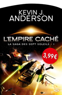 La saga des sept soleils Tome 1 : l'empire caché