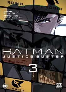 Batman - justice buster Tome 3