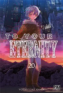 To your eternity Tome 20