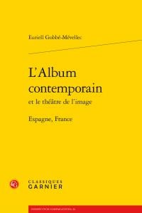 L'album contemporain et le théâtre de l'image - Espagne, France