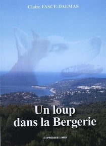 UN LOUP DANS LA BERGERIE