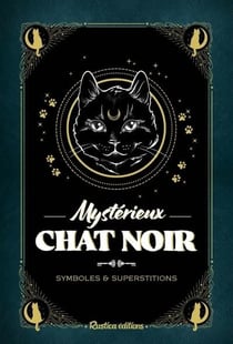 Mystérieux chat noir : Symboles et superstitions
