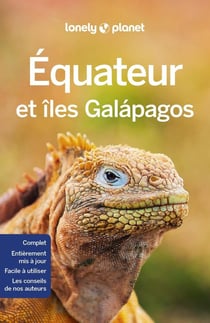 Equateur et Galapagos (6e édition)