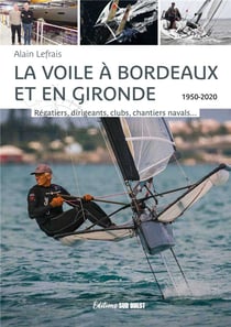 La voile à Bordeaux et en Gironde