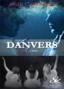 Danvers Tome 2 : l'éveil