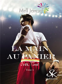 La main au panier Tome 4 : overtime