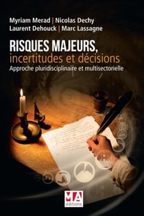 Risques majeurs, incertitudes et décisions