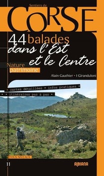 Corse, 44 balades dans l'est et le centre