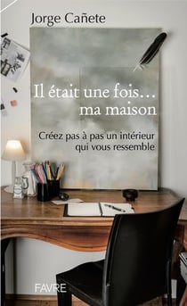 Il était une fois... ma maison