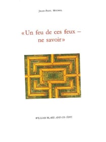 Un feu de ces feux : ne savoir