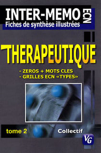 Thérapeutique t.2 - ECN - fiches de synthèes illustrées
