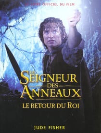 Le seigneur des anneaux - le retour du roi - le guide officiel du film
