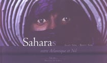 Saharas - entre atlantique et nil