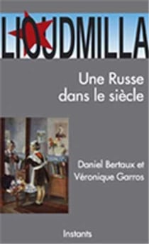 Lioudmilla, une Russe dans le siècle