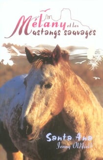 Melany et les mustangs sauvages-santa ana