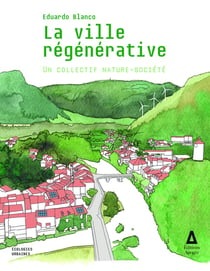 La ville régénérative : Un collectif nature-société