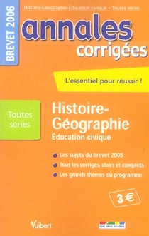 Annales corrigées - histoire-geographie-education civique - brevet 2006