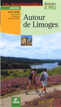 Les incontournables balades à pied : autour de Limoges