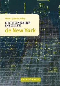 New York - Dictionnaire Insolite