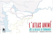 L'atlas animé - 1944 - la bataille de normandie