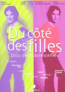 Le dico des filles - le dico des adolescentes